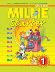 Millie-Starter. Английский язык. Учебник для 1 класса. В 2 частях - Колтавская А.А., Костюк Е.В., Крайнева И.В.  - Скачать презентации бесплатно | Читать или скачать учебники для школы онлайн бесплатно ☑ Школьные учебники school-textbook.com