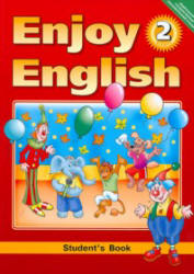 Enjoy English. 2 класс - Биболетова М.З., Денисенко О.А., Трубанева Н.Н.  - Скачать презентации бесплатно | Читать или скачать учебники для школы онлайн бесплатно ☑ Школьные учебники school-textbook.com