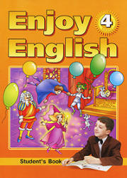 Enjoy English. 4 класс - Биболетова М.З., Денисенко О.А., Трубанева Н.Н.  - Скачать презентации бесплатно | Читать или скачать учебники для школы онлайн бесплатно ☑ Школьные учебники school-textbook.com
