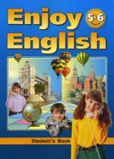 Enjoy English. 5 - 6 классы - Биболетова М.З., Добрынина Н.В, Н.Н Трубанева - Читать или скачать учебники для школы онлайн бесплатно | Школьные учебники ┃ Учебники для студентов на gdz-books.ru