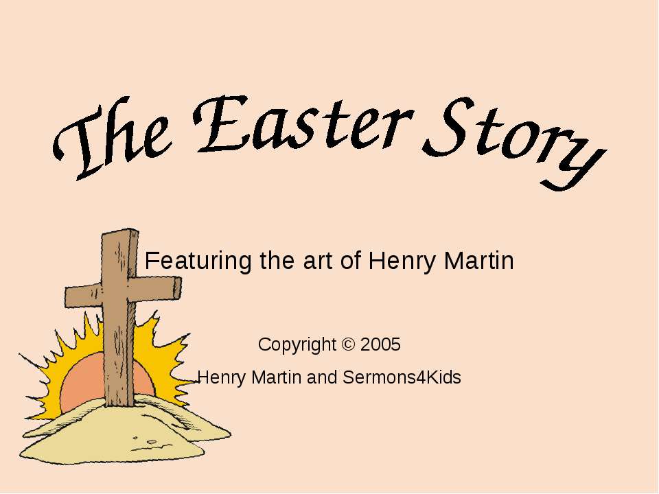 The Easter Story  - Скачать презентации бесплатно | Читать или скачать учебники для школы онлайн бесплатно ☑ Школьные учебники school-textbook.com