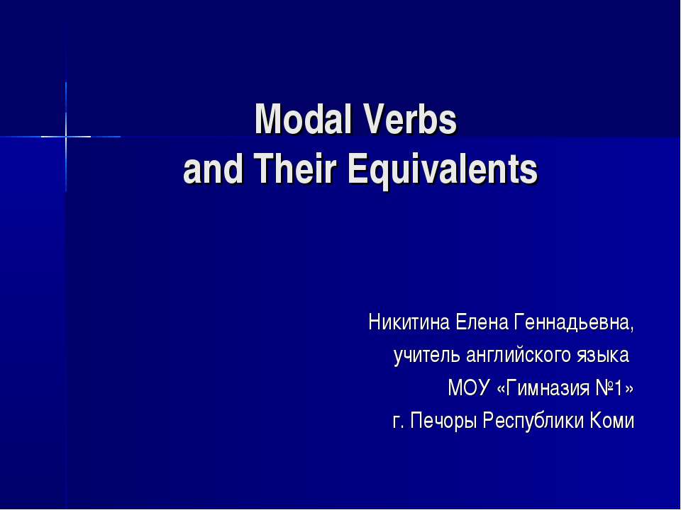 Modal Verbs and Their Equivalents - Скачать презентации бесплатно ☑ Презентации по предметам на gdz-books.ru