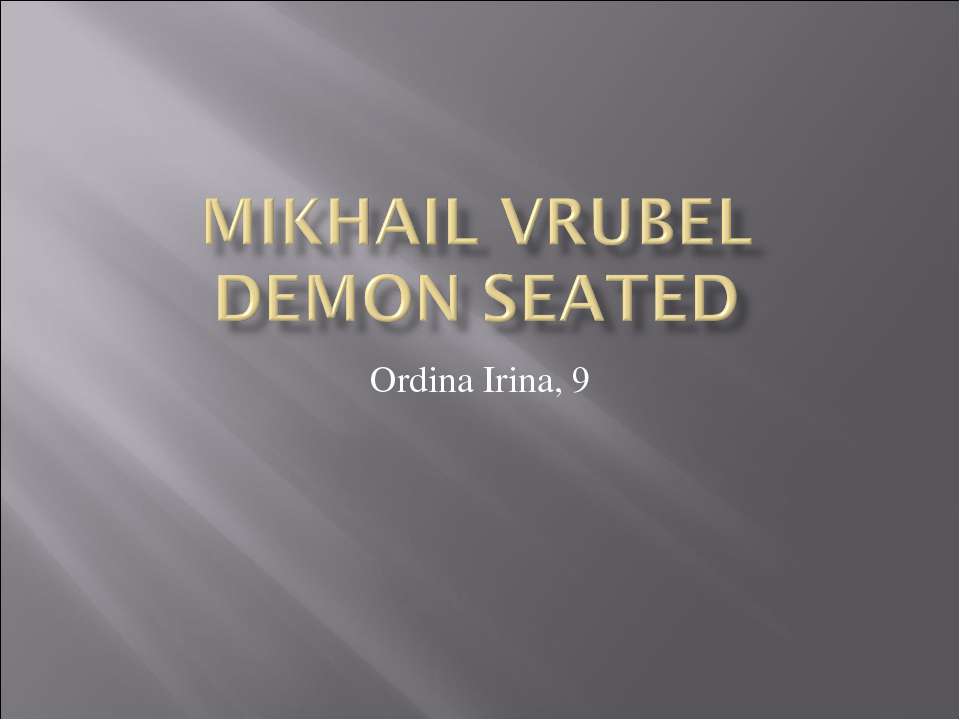 Mikhail Vrubel Demon Seated  - Скачать презентации бесплатно | Читать или скачать учебники для школы онлайн бесплатно ☑ Школьные учебники school-textbook.com