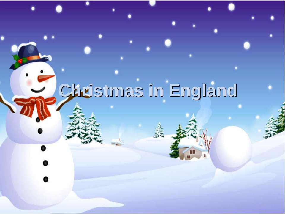 Christmas in England  - Скачать презентации бесплатно | Читать или скачать учебники для школы онлайн бесплатно ☑ Школьные учебники school-textbook.com