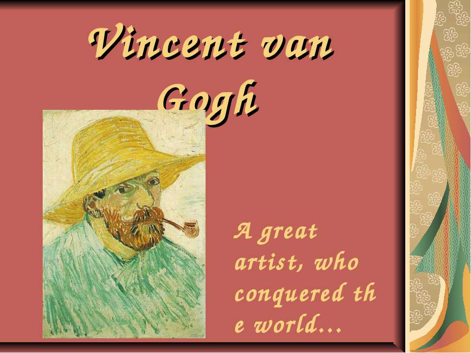 Vincent van Gogh - Скачать презентации бесплатно ☑ Презентации по предметам на gdz-books.ru