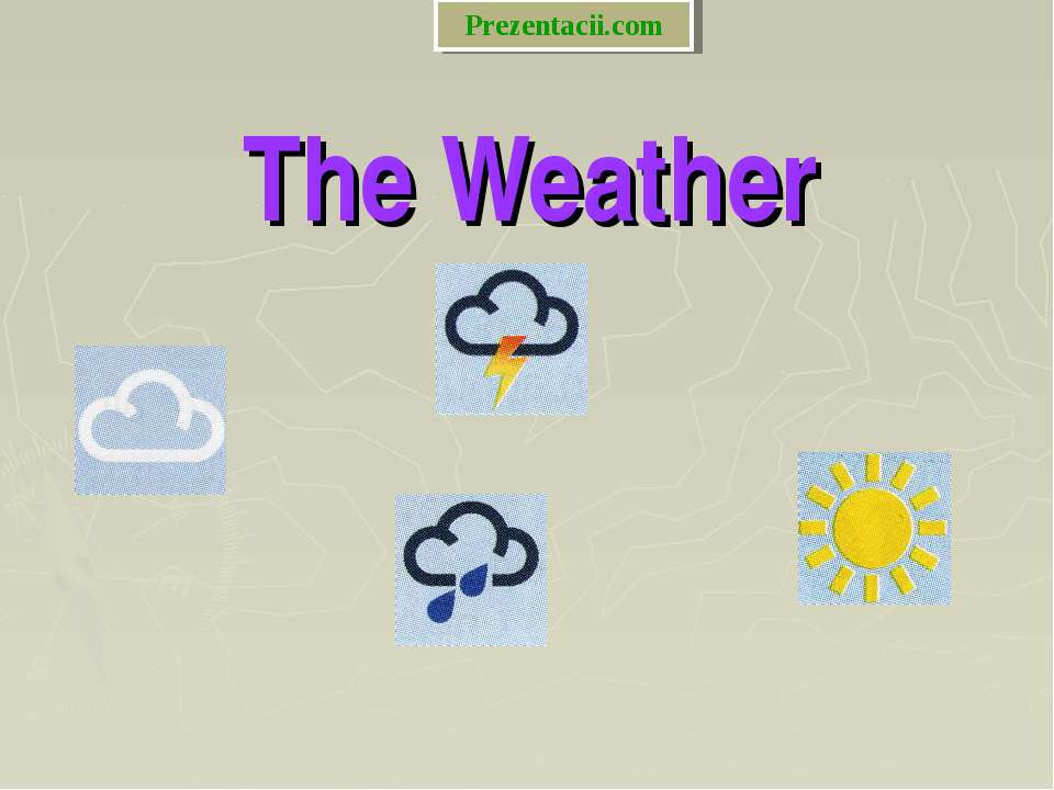 THE WEATHER  - Скачать презентации бесплатно | Читать или скачать учебники для школы онлайн бесплатно ☑ Школьные учебники school-textbook.com