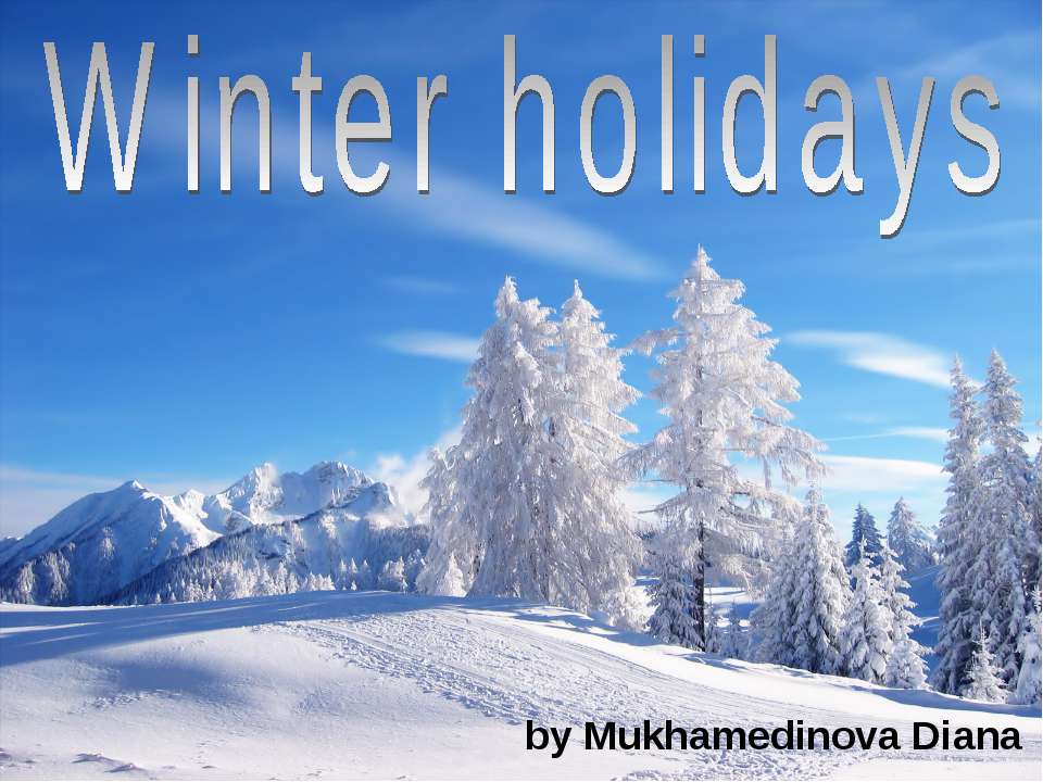 Winter holidays - Скачать презентации бесплатно ☑ Презентации по предметам на gdz-books.ru