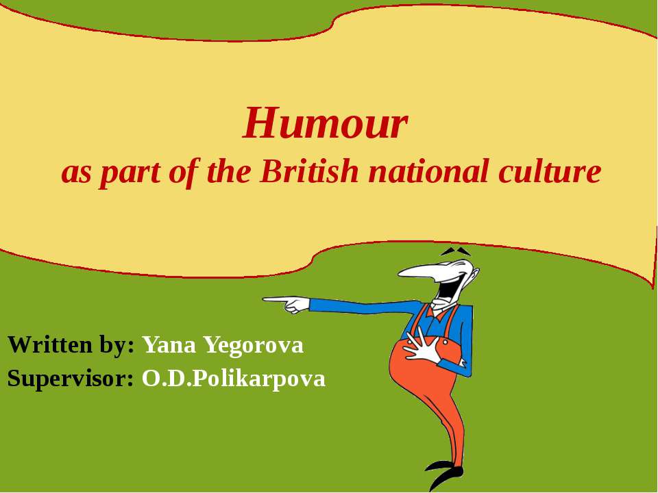 Humour as part of the British national culture - Скачать презентации бесплатно ☑ Презентации по предметам на gdz-books.ru
