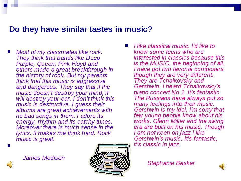 Do they have similar tastes in music?  - Скачать презентации бесплатно | Читать или скачать учебники для школы онлайн бесплатно ☑ Школьные учебники school-textbook.com