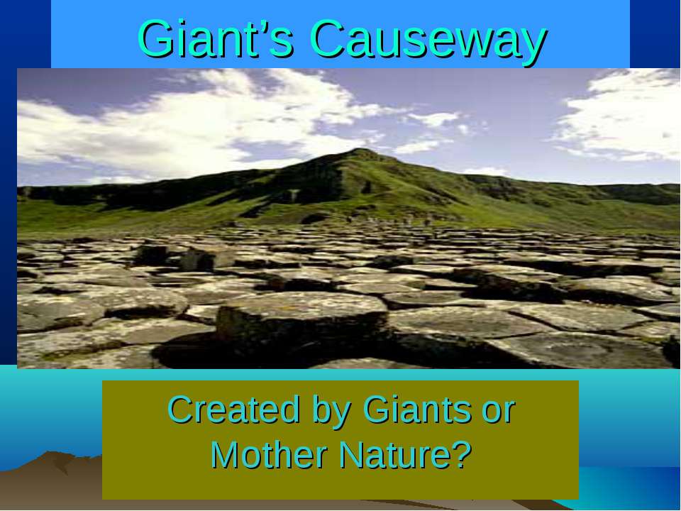 Giant's Causeway - Скачать презентации бесплатно ☑ Презентации по предметам на gdz-books.ru