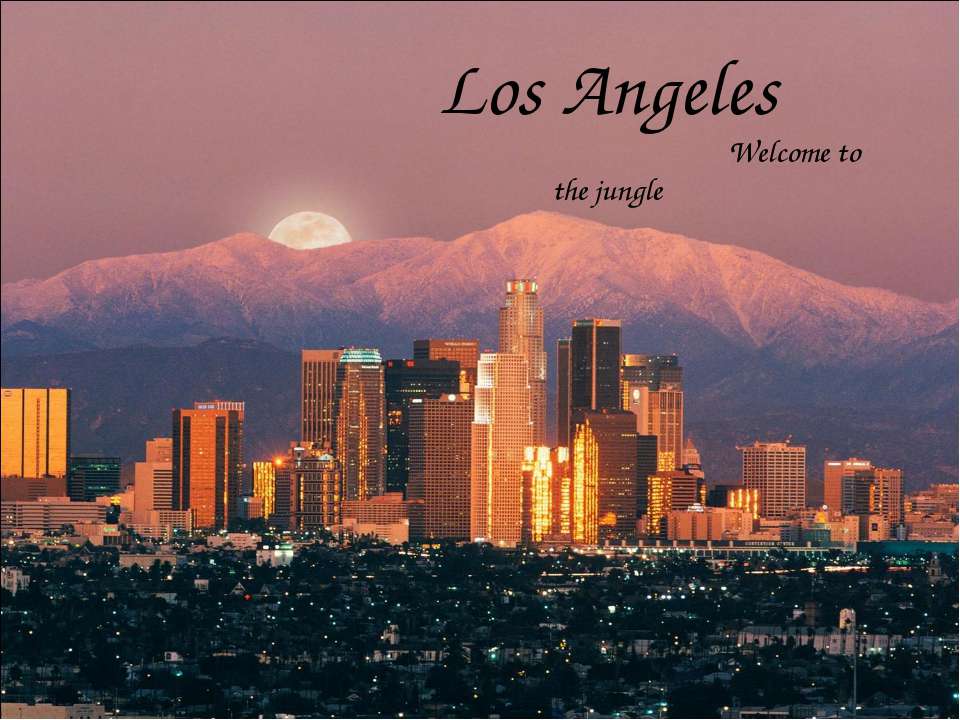Los Angeles - Скачать презентации бесплатно ☑ Презентации по предметам на gdz-books.ru