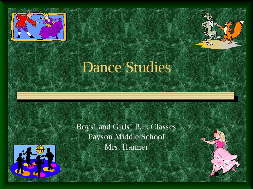 Dance Studies - Скачать презентации бесплатно ☑ Презентации по предметам на gdz-books.ru