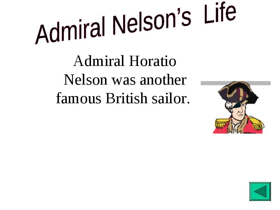 Admiral Nelson’s Life - Скачать презентации бесплатно ☑ Презентации по предметам на gdz-books.ru