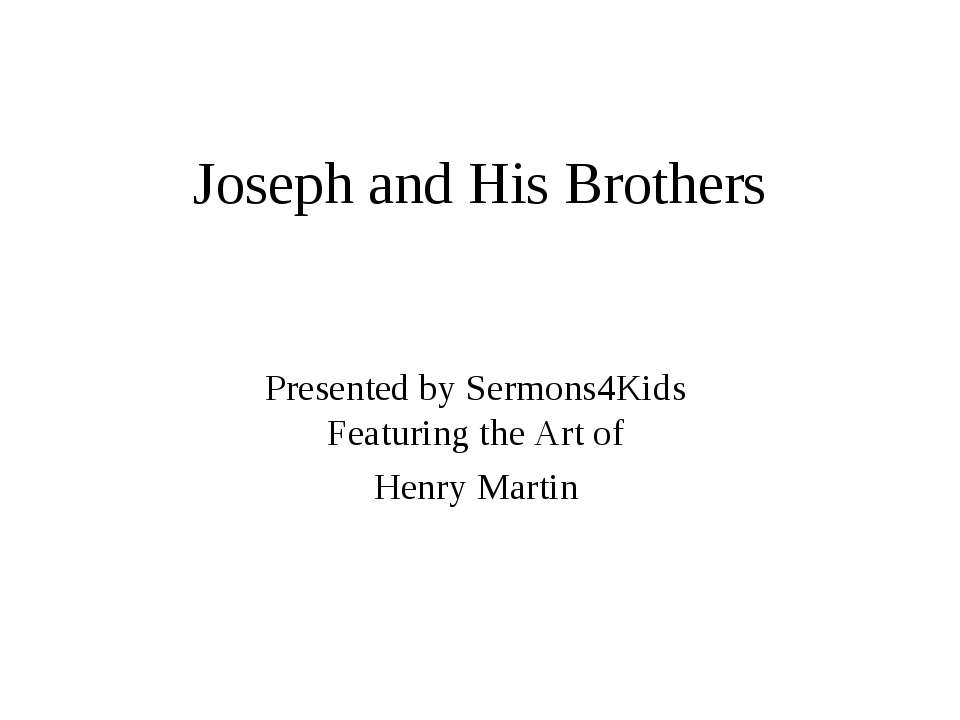 Joseph and His Brothers  - Скачать презентации бесплатно | Читать или скачать учебники для школы онлайн бесплатно ☑ Школьные учебники school-textbook.com