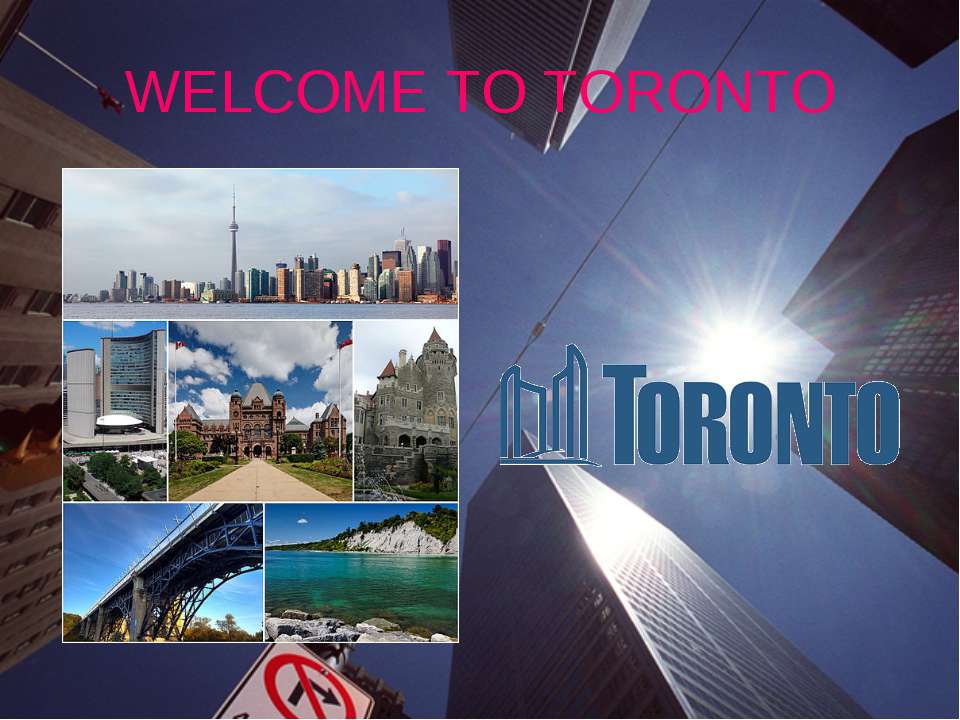 Welcome to Toronto  - Скачать презентации бесплатно | Читать или скачать учебники для школы онлайн бесплатно ☑ Школьные учебники school-textbook.com