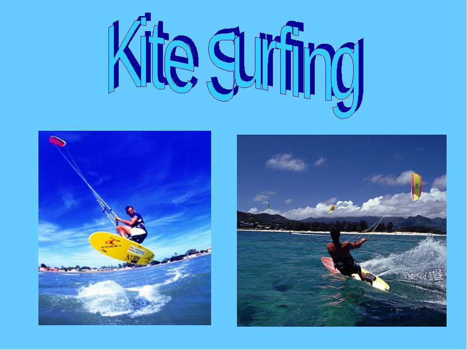 Kite Surfing  - Скачать презентации бесплатно | Читать или скачать учебники для школы онлайн бесплатно ☑ Школьные учебники school-textbook.com