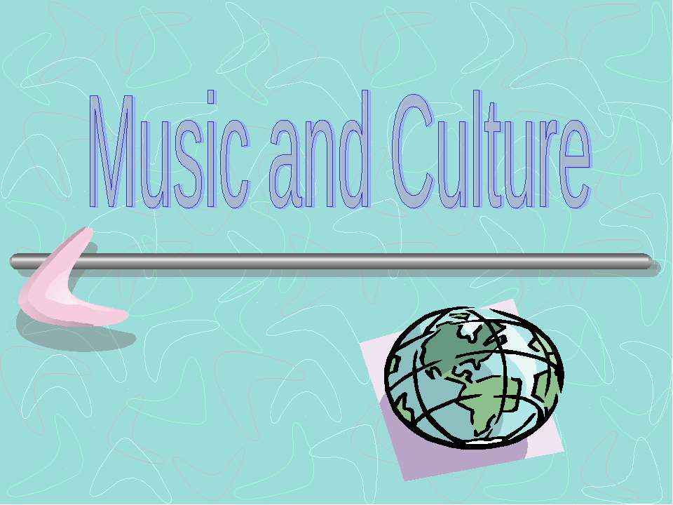 Music and Culture  - Скачать презентации бесплатно | Читать или скачать учебники для школы онлайн бесплатно ☑ Школьные учебники school-textbook.com