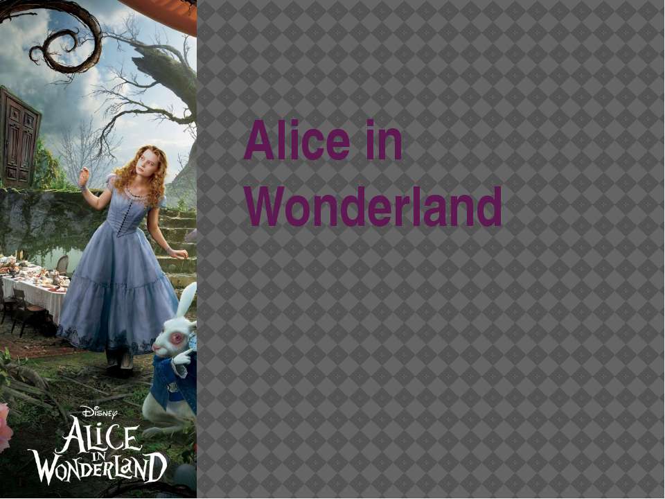 Alice in Wonderland - Скачать презентации бесплатно ☑ Презентации по предметам на gdz-books.ru