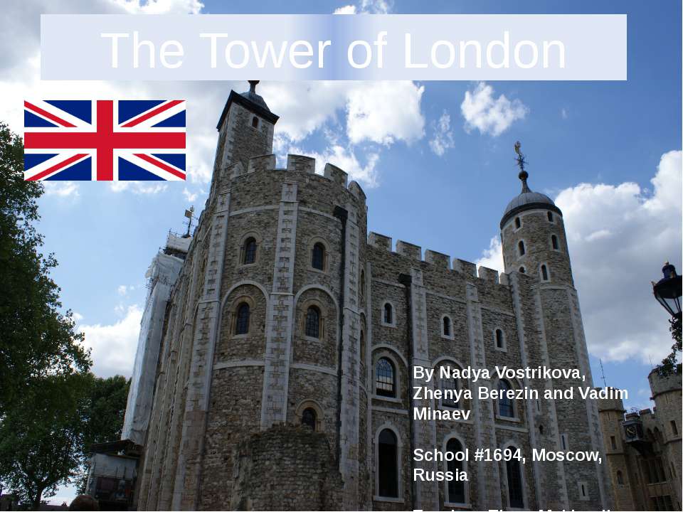 The Tower of London  - Скачать презентации бесплатно | Читать или скачать учебники для школы онлайн бесплатно ☑ Школьные учебники school-textbook.com