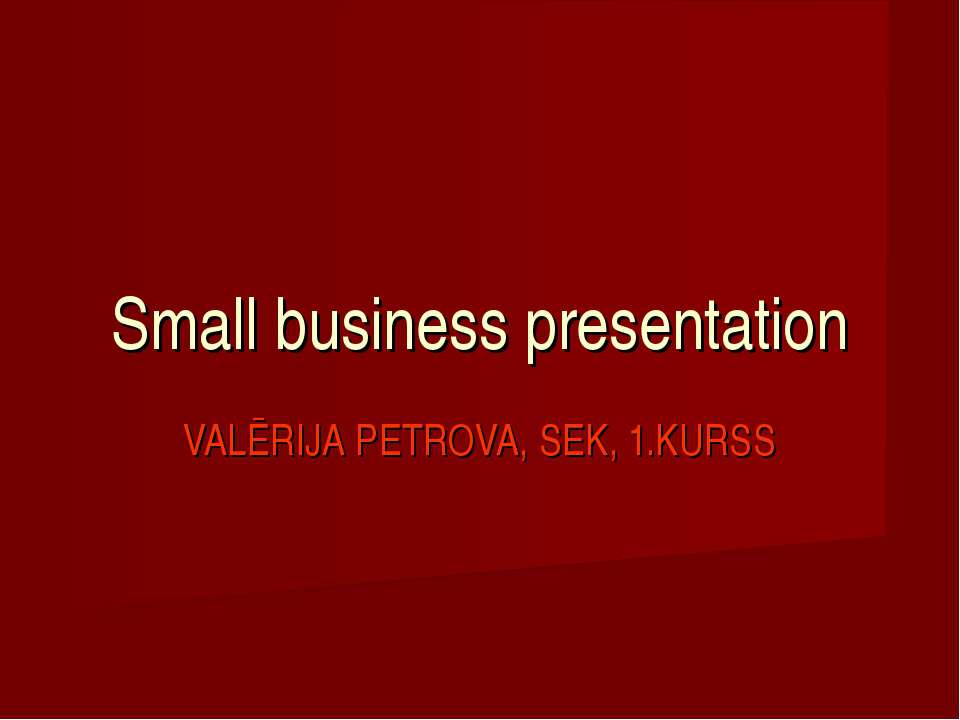 small business - Скачать презентации бесплатно ☑ Презентации по предметам на gdz-books.ru