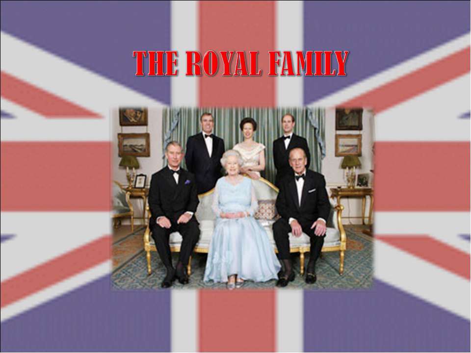 The royal family  - Скачать презентации бесплатно | Читать или скачать учебники для школы онлайн бесплатно ☑ Школьные учебники school-textbook.com