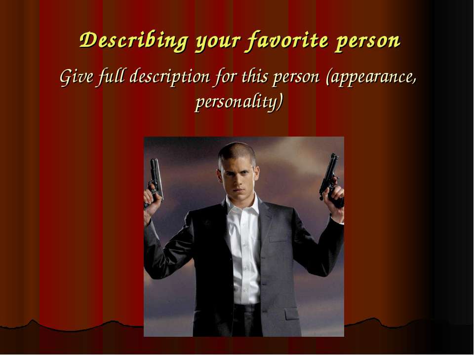 Describing your favorite person  - Скачать презентации бесплатно | Читать или скачать учебники для школы онлайн бесплатно ☑ Школьные учебники school-textbook.com