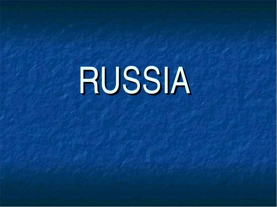 Russia - Скачать презентации бесплатно ☑ Презентации по предметам на gdz-books.ru