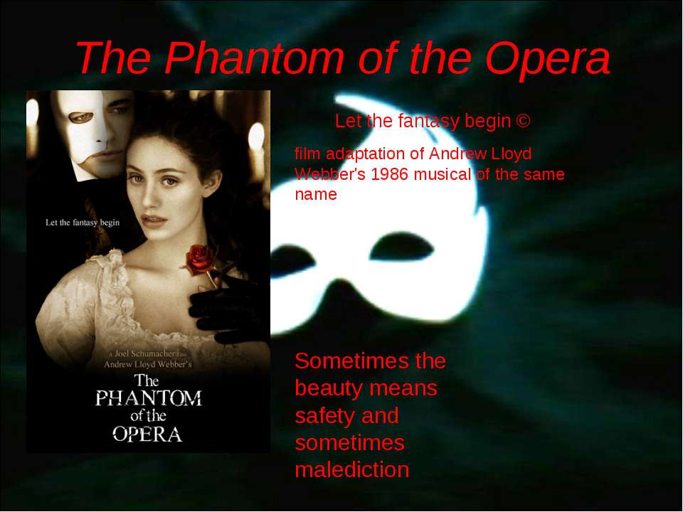 The Phantom of the Opera - Скачать презентации бесплатно ☑ Презентации по предметам на gdz-books.ru