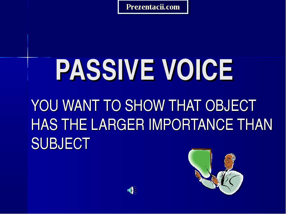 PASSIVE VOICE - Скачать презентации бесплатно ☑ Презентации по предметам на gdz-books.ru