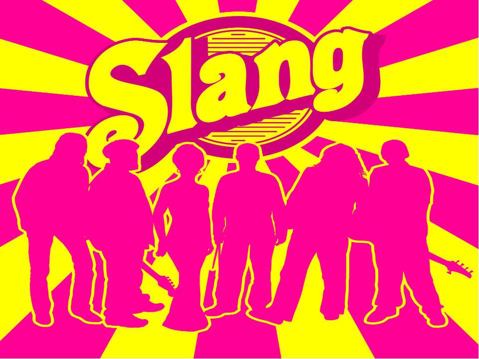 Slang - Скачать презентации бесплатно ☑ Презентации по предметам на gdz-books.ru