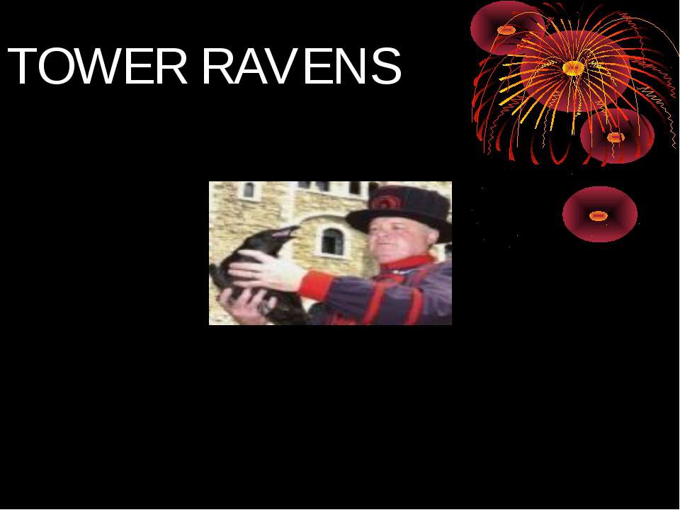Tower ravens - Скачать презентации бесплатно ☑ Презентации по предметам на gdz-books.ru