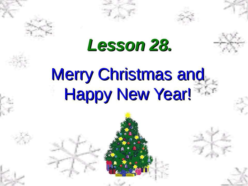 Merry Christmas and Happy New Year!  - Скачать презентации бесплатно | Читать или скачать учебники для школы онлайн бесплатно ☑ Школьные учебники school-textbook.com