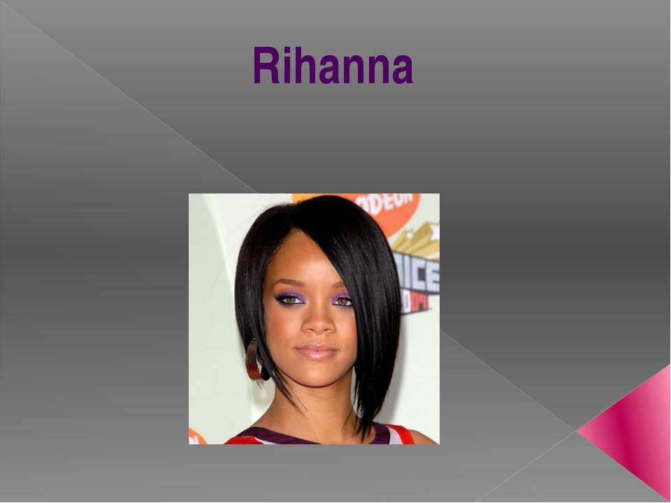 rihanna - Скачать презентации бесплатно ☑ Презентации по предметам на gdz-books.ru
