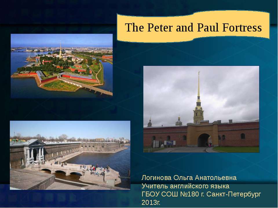 The Peter and Paul Fortress - Скачать презентации бесплатно ☑ Презентации по предметам на gdz-books.ru