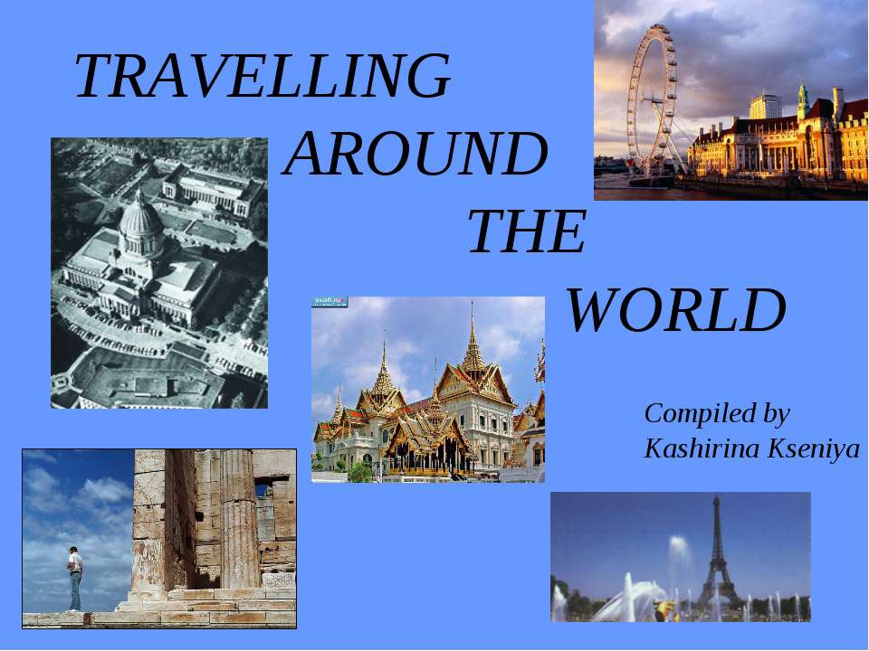 Travelling around the world  - Скачать презентации бесплатно | Читать или скачать учебники для школы онлайн бесплатно ☑ Школьные учебники school-textbook.com