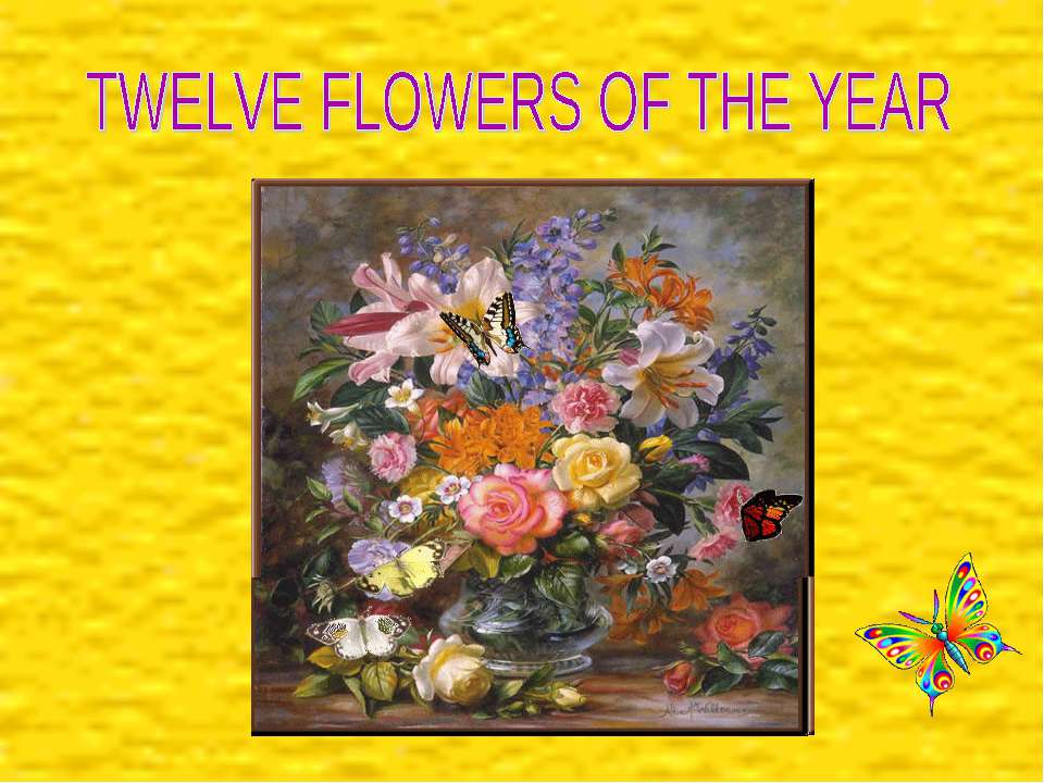 Twelve flowers of the year  - Скачать презентации бесплатно | Читать или скачать учебники для школы онлайн бесплатно ☑ Школьные учебники school-textbook.com