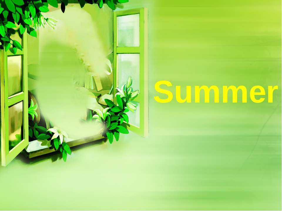 Summer - Скачать презентации бесплатно ☑ Презентации по предметам на gdz-books.ru