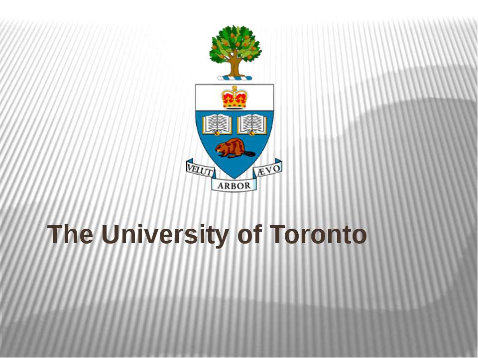 The University of Toronto  - Скачать презентации бесплатно | Читать или скачать учебники для школы онлайн бесплатно ☑ Школьные учебники school-textbook.com