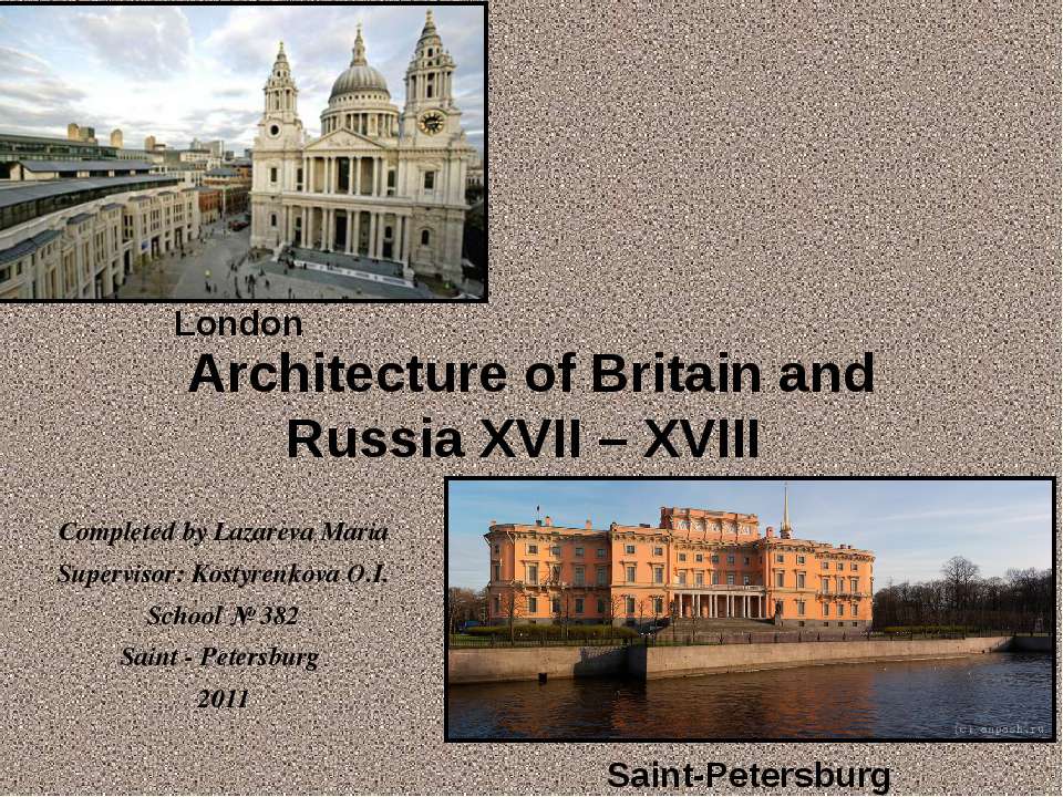 Architecture of Britain and Russia XVII – XVIII - Скачать презентации бесплатно ☑ Презентации по предметам на gdz-books.ru