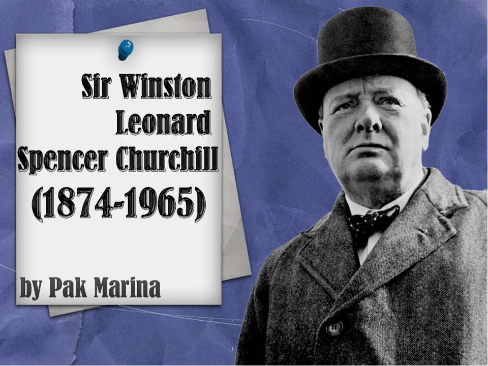 Leonard Winston Spencer Churchill - Скачать презентации бесплатно ☑ Презентации по предметам на gdz-books.ru