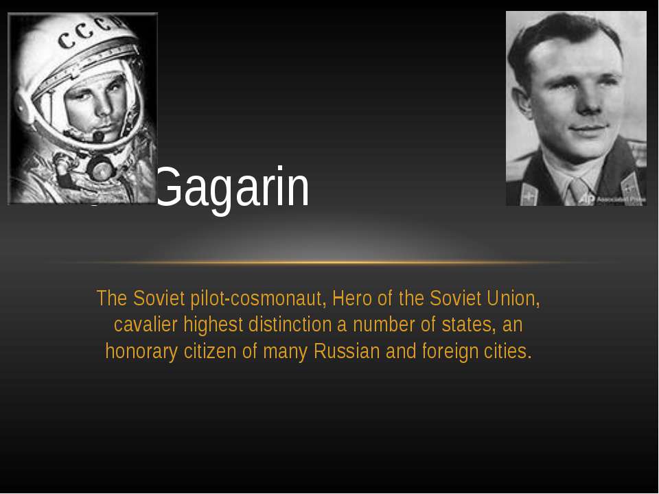 Yuri Gagarin - Скачать презентации бесплатно ☑ Презентации по предметам на gdz-books.ru
