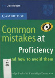 Common Mistakes at Proficiency - Moore Julie  - Скачать презентации бесплатно | Читать или скачать учебники для школы онлайн бесплатно ☑ Школьные учебники school-textbook.com