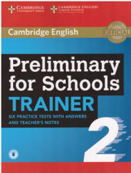 Preliminary for Schools Trainer 2. Six Practice Tests with Answers - Elliott Sue, Gallivan Liz  - Скачать презентации бесплатно | Читать или скачать учебники для школы онлайн бесплатно ☑ Школьные учебники school-textbook.com