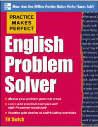 Practice Makes Perfect. English Problem Solver - Ed Swick  - Скачать презентации бесплатно | Читать или скачать учебники для школы онлайн бесплатно ☑ Школьные учебники school-textbook.com