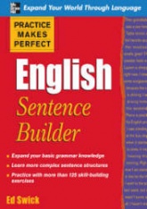 Practice Makes Perfect. English Sentence Builder - Ed Swick  - Скачать презентации бесплатно | Читать или скачать учебники для школы онлайн бесплатно ☑ Школьные учебники school-textbook.com