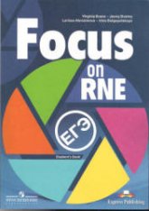 Focus on RNE (Курс на ЕГЭ) Evans V., Dooley J., Abrossimova L.  - Скачать презентации бесплатно | Читать или скачать учебники для школы онлайн бесплатно ☑ Школьные учебники school-textbook.com